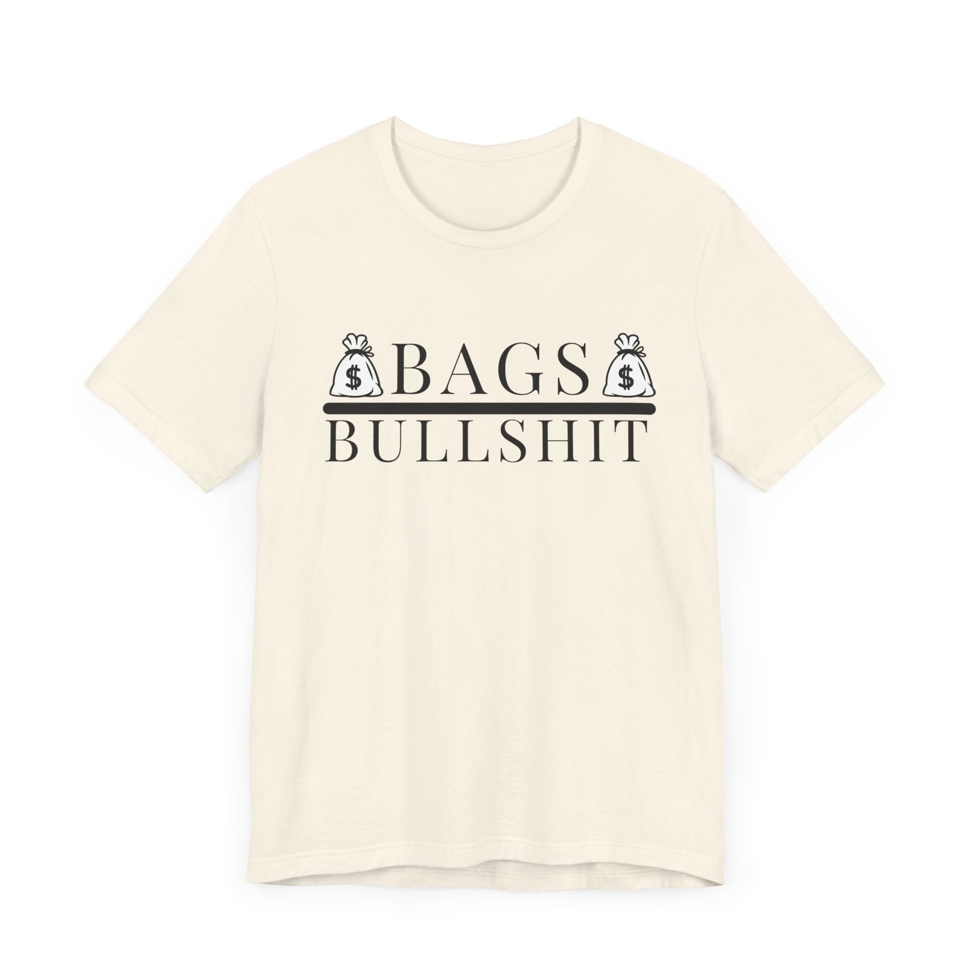 Bags Over Bullshit Entrepreneur Short Sleeve Tee - Motivational Apparel for Business Professionals Printify