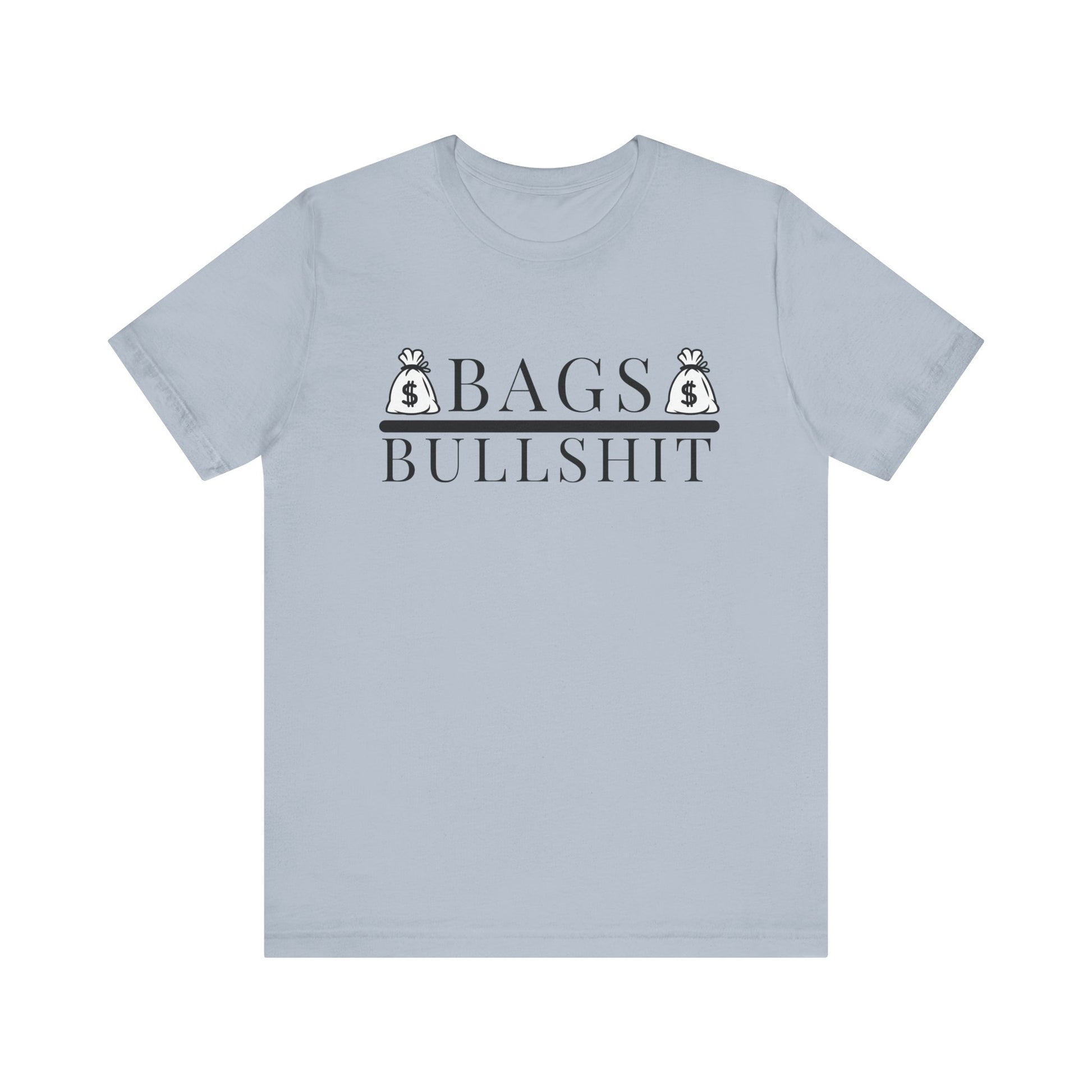 Bags Over Bullshit Entrepreneur Short Sleeve Tee - Motivational Apparel for Business Professionals Printify