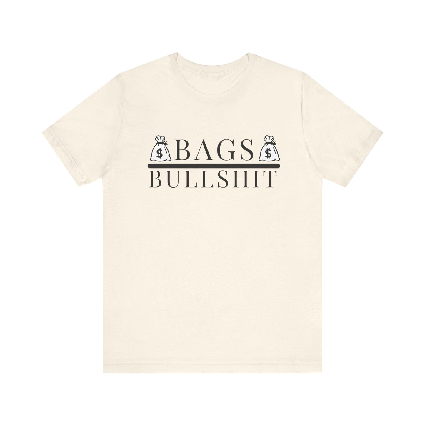 Bags Over Bullshit Entrepreneur Short Sleeve Tee - Motivational Apparel for Business Professionals Printify