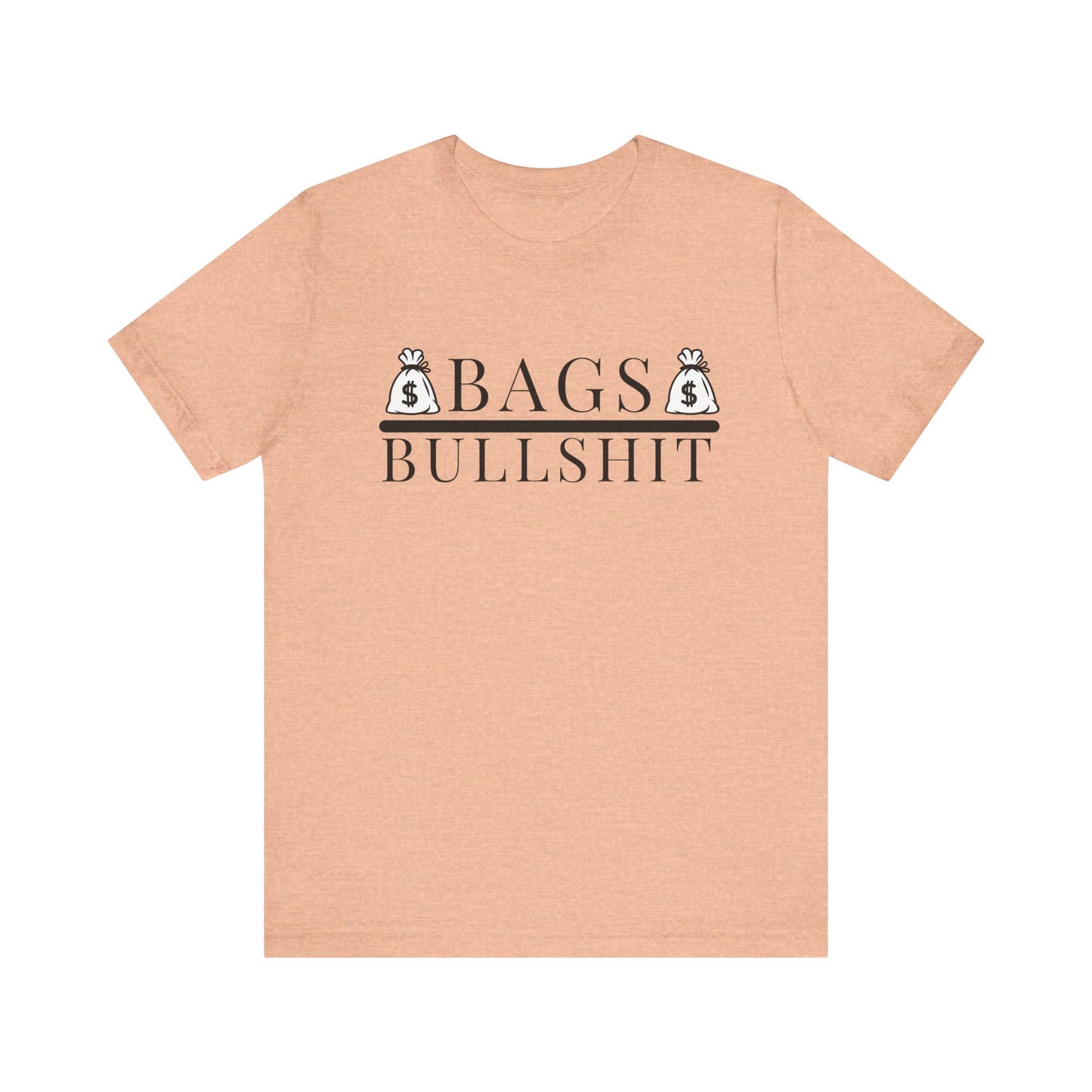 Bags Over Bullshit Entrepreneur Short Sleeve Tee - Motivational Apparel for Business Professionals Printify