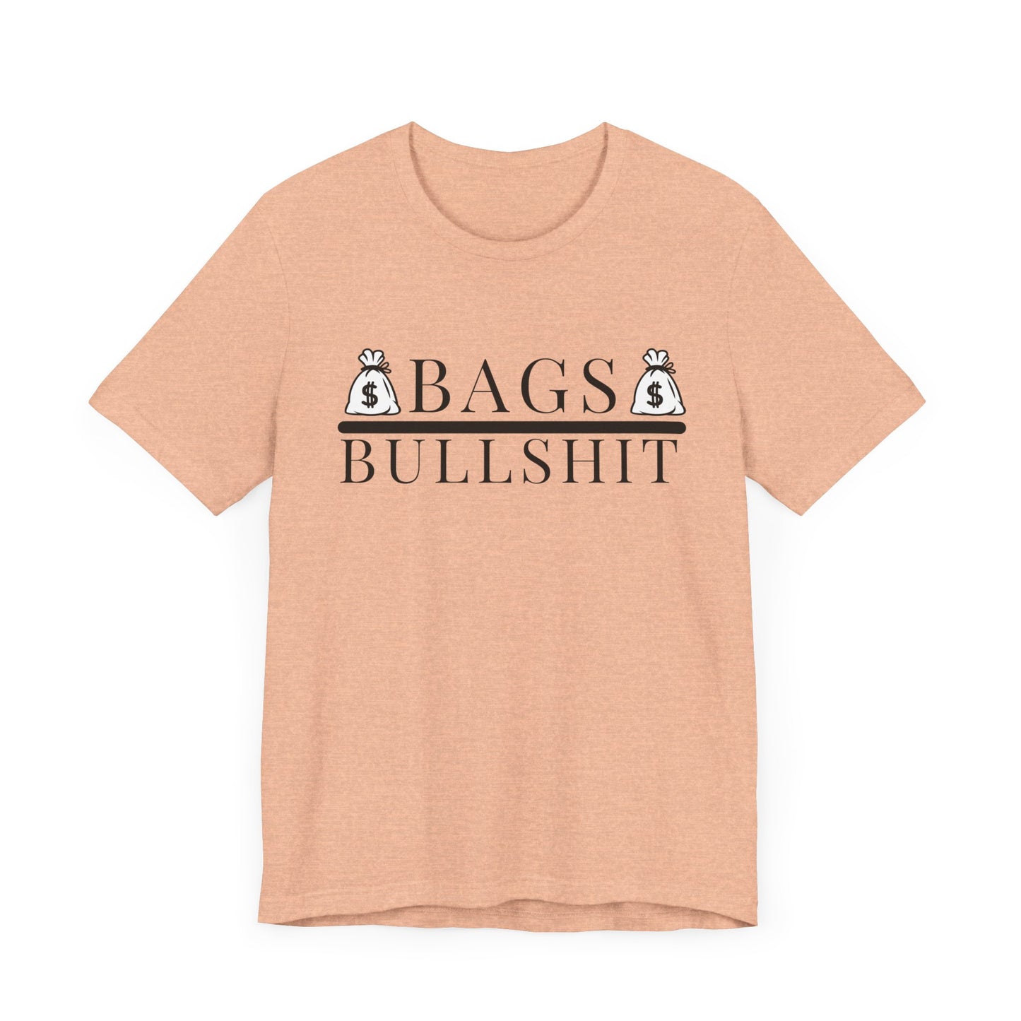 Bags Over Bullshit Entrepreneur Short Sleeve Tee - Motivational Apparel for Business Professionals Printify