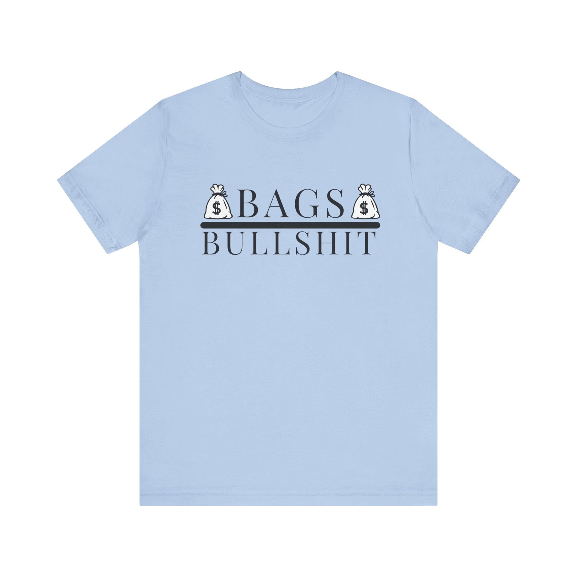 Bags Over Bullshit Entrepreneur Short Sleeve Tee - Motivational Apparel for Business Professionals Printify