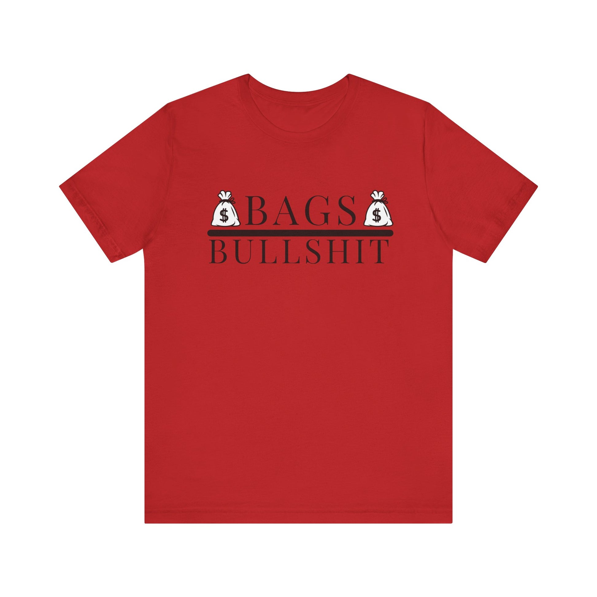 Bags Over Bullshit Entrepreneur Short Sleeve Tee - Motivational Apparel for Business Professionals Printify